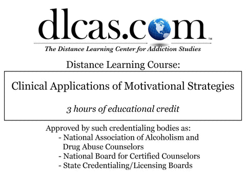 Clinical Applications of Motivational Strategies (3 hours)