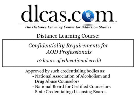 Confidentiality Requirements for AOD Professionals (10 hours)