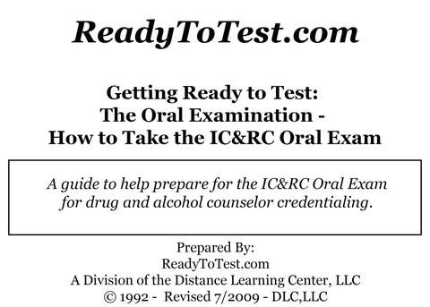 Getting Ready To Test (O402): The Oral Examination