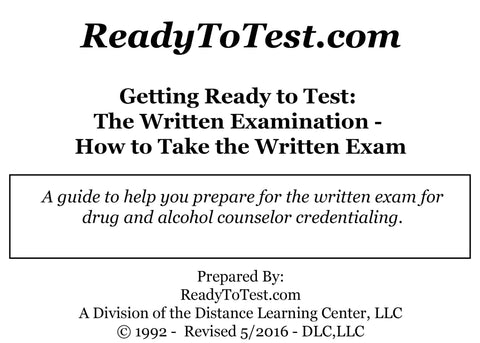 Getting Ready To Test (W401): The Written Examination