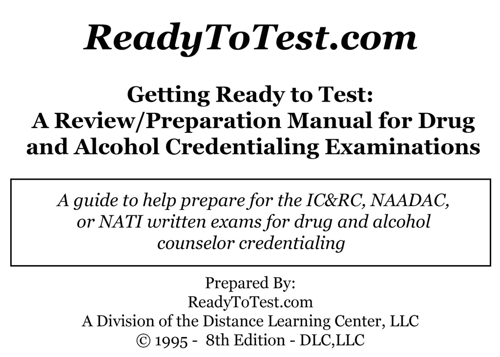 Getting Ready To Test (M404): A Review and Preparation Manual for Drug and Alcohol Credentialing Exams (9th Edition)