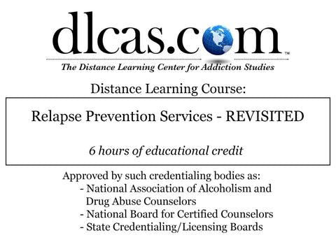 Relapse Prevention Services - REVISITED (6 hours)