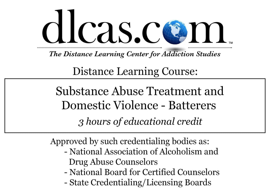Substance Abuse Treatment and Domestic Violence - Batterers (3 hours)